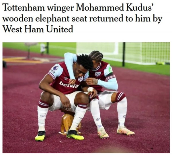 还挺有爱！西汉姆将库杜斯已往进球庆祝用的凳子还给他
