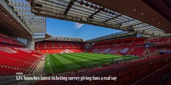 利物浦优化票务系统，谈判引入杯赛主场门票交换机制、由衷积分等