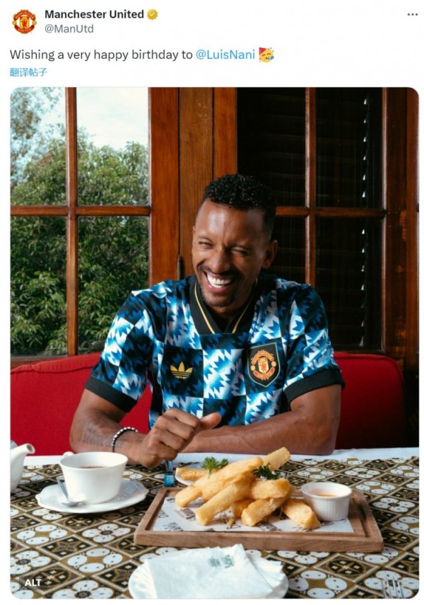 曼联官方祝纳尼39岁诞辰感奋，遵守时间出战230场41球65助