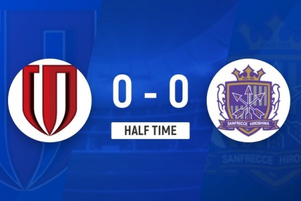 半场-成齐蓉城0-0广岛三箭 莱切特染黄两边均无建立